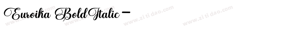 Euroika BoldItalic字体转换